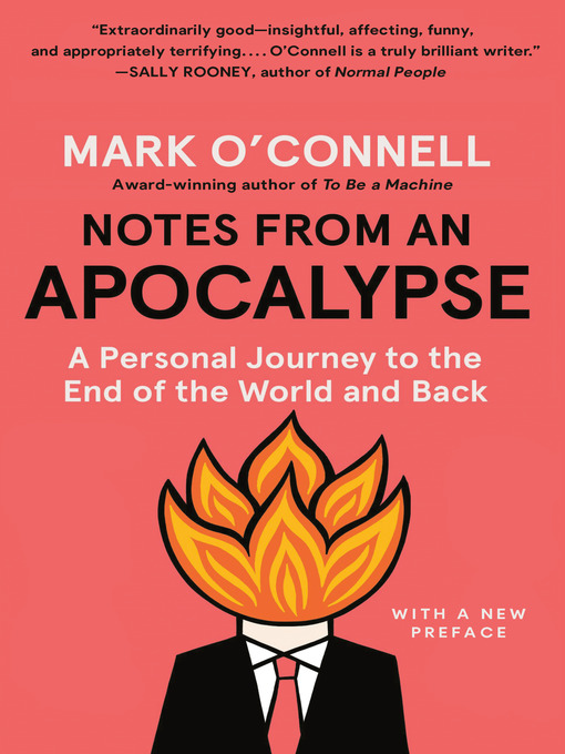 Title details for Notes from an Apocalypse by Mark O'Connell - Available